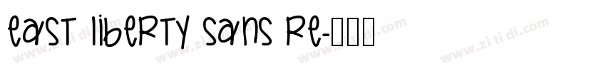 East liberty sans Re字体转换